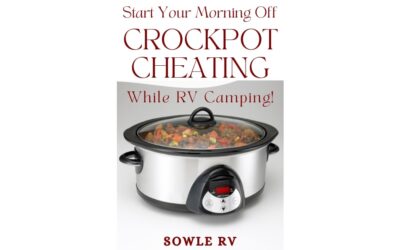Crockpot Cheating While RV Camping