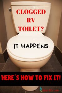 RV Toilets Everything You Need to Know [Including How to Fix a Clogged RV Toilet with a Poop Pyramid]