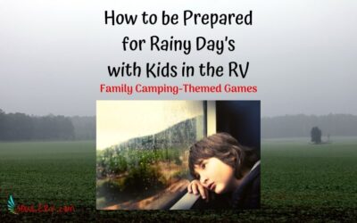 How to be Prepared for Cold Rainy Days with Kids in the RV