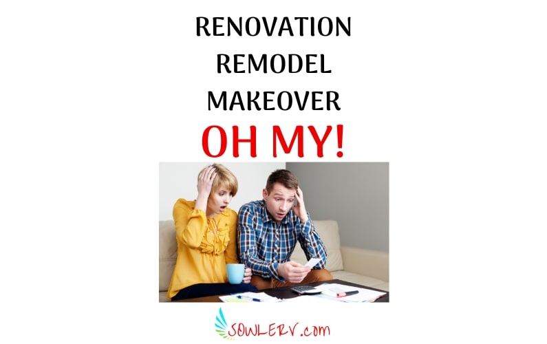 RV RENOVATION, REMODEL, AND MAKEOVER, OH MY!