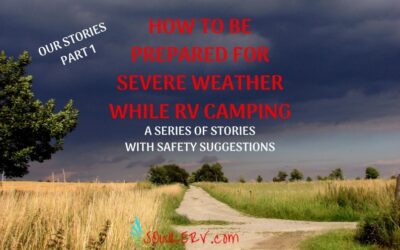 RV Camping Severe Weather Awareness Part 1