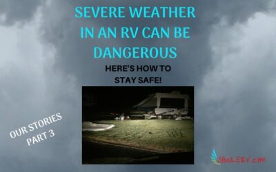 RV Camping Severe Weather Awareness Part 3