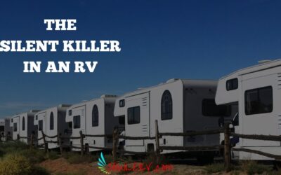 The Silent Killer in an RV