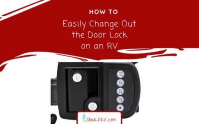 How to Easily Change Out the Door Lock on an RV