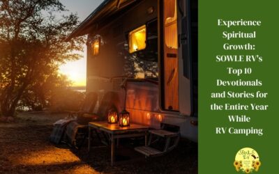Experience Spiritual Growth: SOWLE RV’s Top 10 Devotionals and Stories