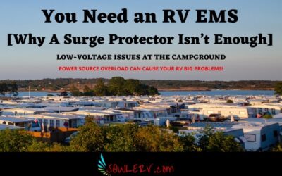 You Need an RV EMS [Why A Surge Protector Isn’t Enough]