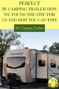 The Perfect RV: How We Found the One for Us and How You Can Too!