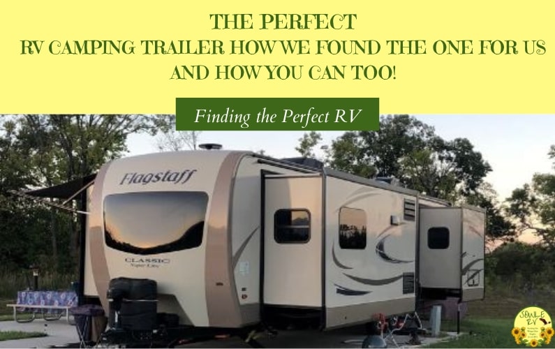 The Perfect RV: How We Found the One for Us and How You Can Too!