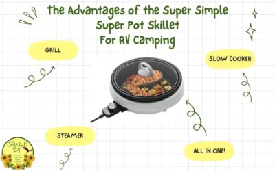 The Advantages of the Super Simple Super Pot Skillet for RV Camping
