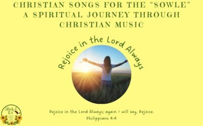 Christian Songs for the “SOWLE” A Spiritual Journey through Christian Music