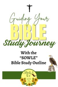 Guiding Your BIBLE Study Journey with the “SOWLE” Bible Study Outline | SOWLE RV