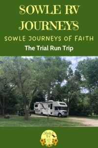 SOWLE RV JOURNEYS: The Trial Run [SOWLE Journeys of Faith]