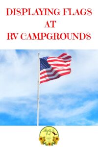 FLAG DISPLAYS AT RV CAMPGROUNDS SOWLE RV