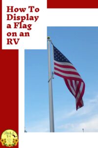 How To Display a Flag on an RV SOWLE RV