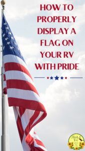 How to Display a Flag on Your RV with Pride | SOWLE RV