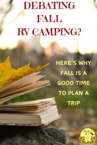 5 Good Reasons to Go RV Camping in the Fall | SOWLE RV