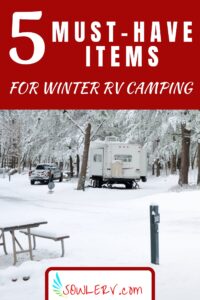 How to Go RV Camping in the Cold Winter Months | SOWLE RV