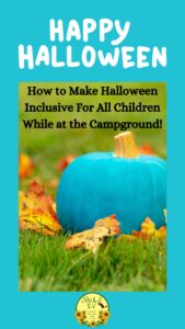 How to Make Halloween Inclusive for all Children While RV Camping | SOWLE RV
