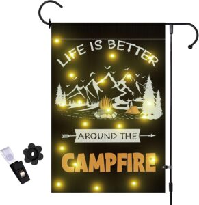Life is Better Around the Campfire Solar Powered Garden Flag