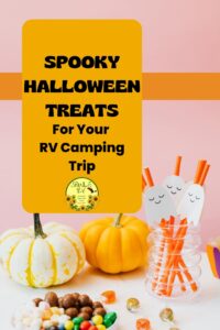 Spooky Halloween Treat Ideas for Your RV Camping Trip SOWLE RV