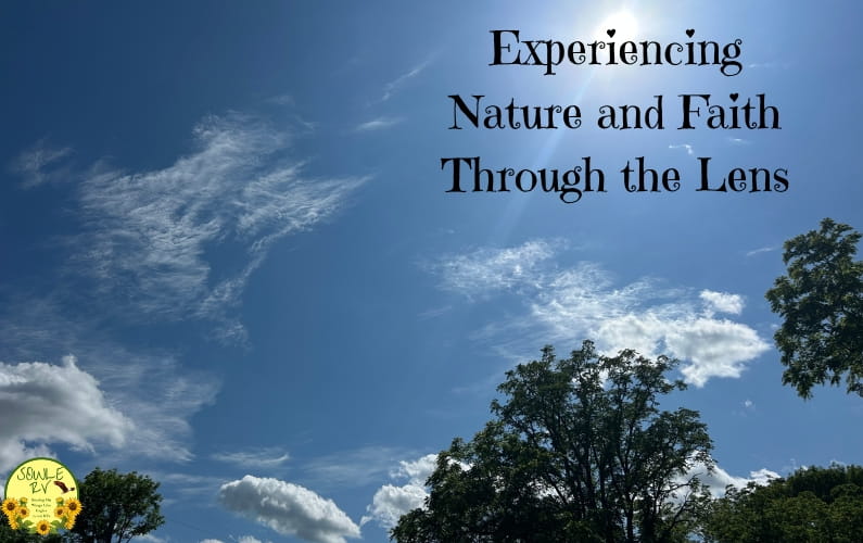 Experiencing Nature and Faith Through the Lens | SOWLE RV