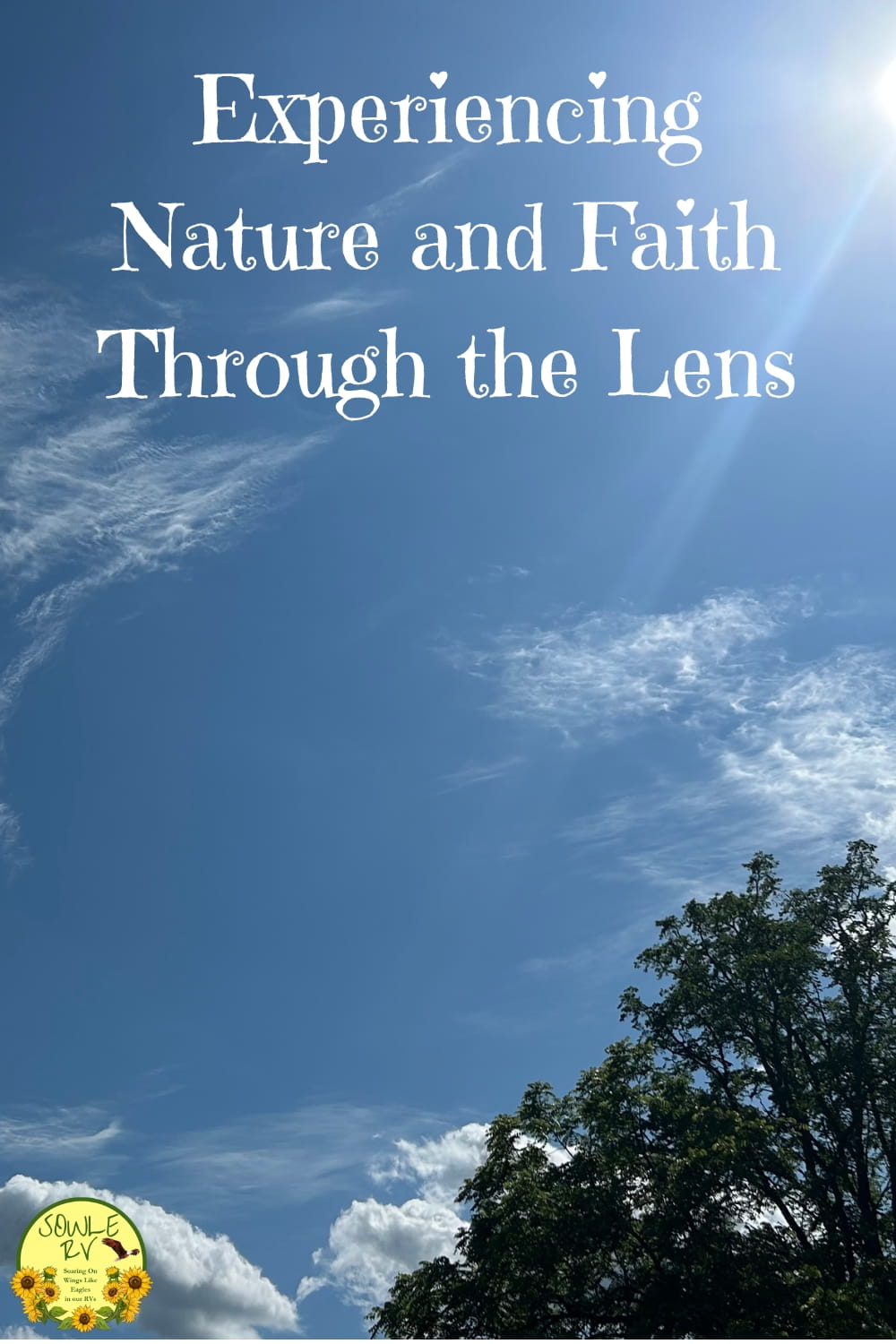 Experiencing Nature and Faith Through the Lens | SOWLE RV